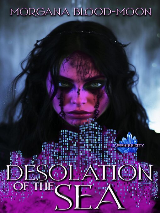 Title details for Desolation of the Sea by Morgana Blood-Moon - Available